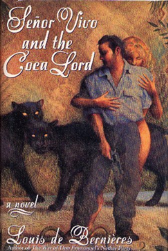 Louis de Bernieres/Senor Vivo And The Coca Lord